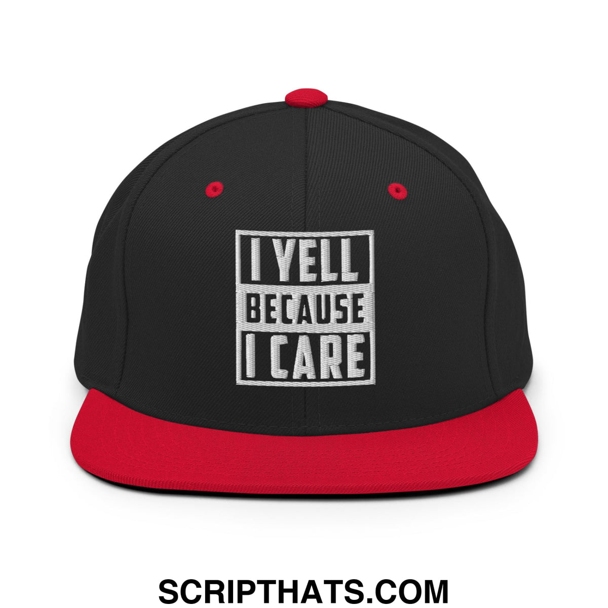 Black and red snapback hat with white embroidered i yell because i care text in rectangular border on flat bill brim