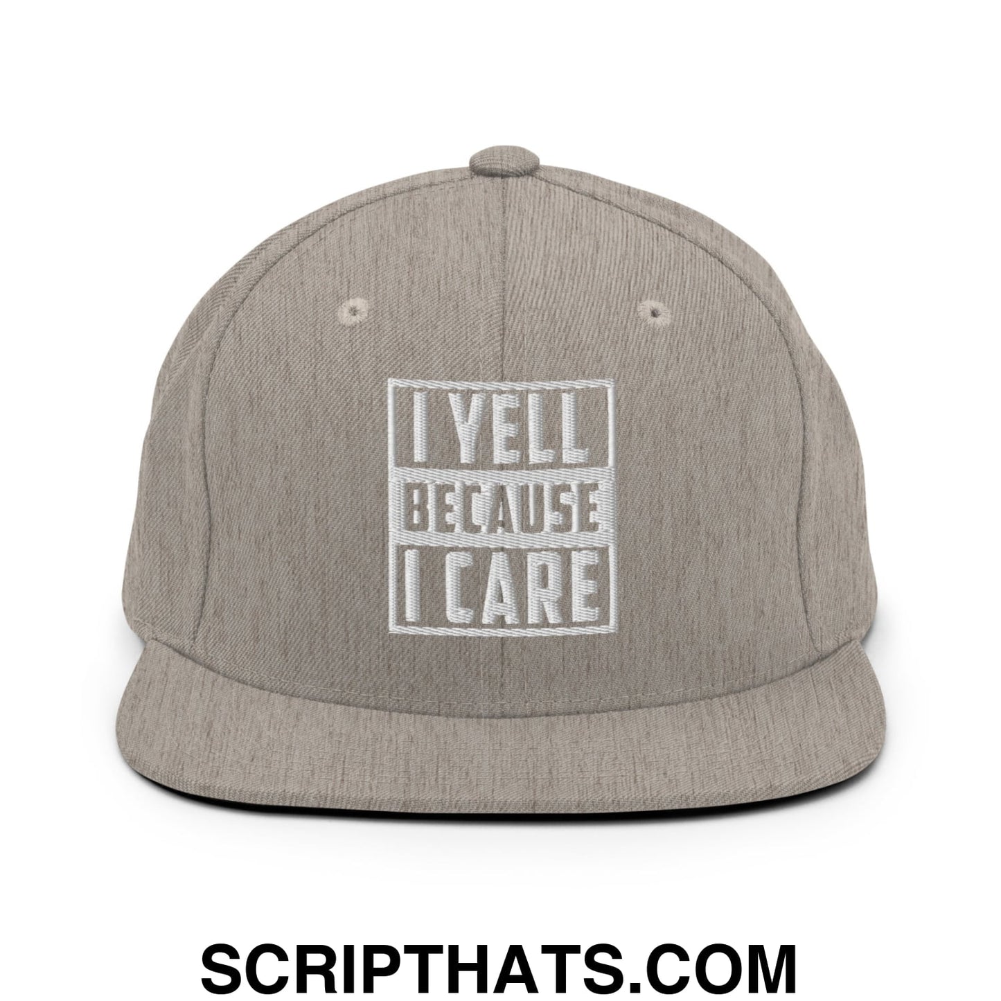 I Yell Because I Care Embroidered Flat Bill Brim Snapback Hat Heather Grey