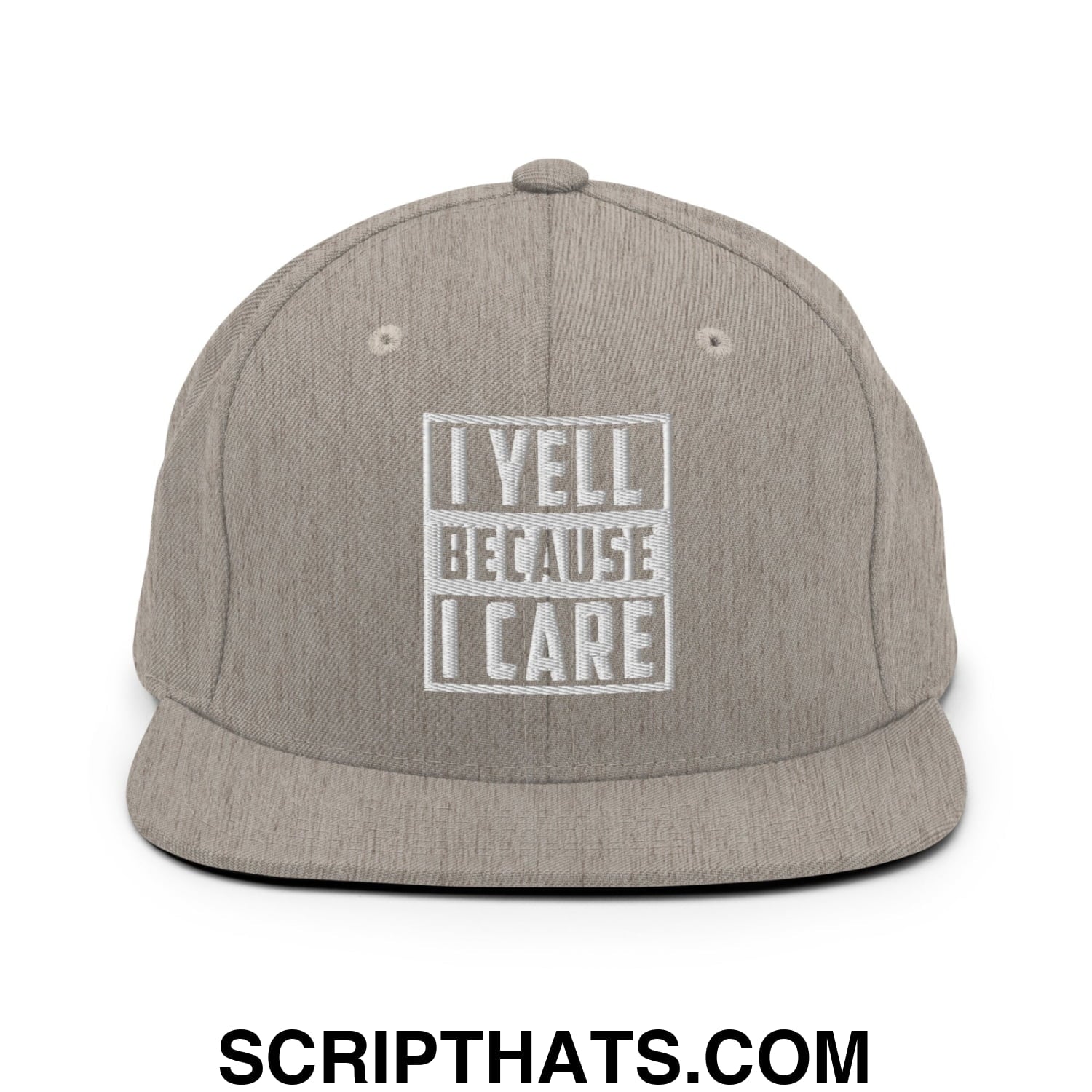 I Yell Because I Care Embroidered Flat Bill Brim Snapback Hat Heather Grey