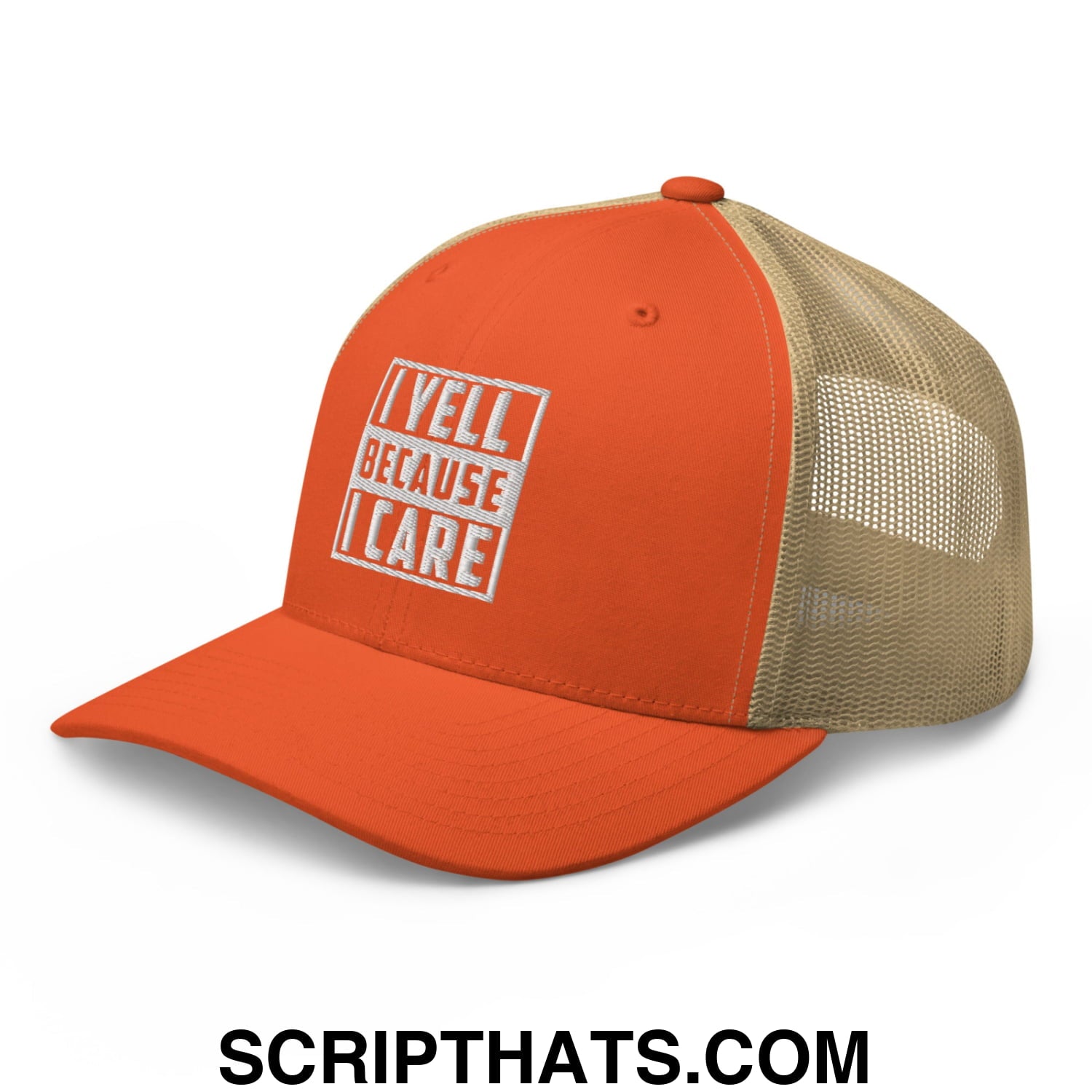 I Yell Because I Care Embroidered Mesh Trucker Hat Rustic Orange Khaki