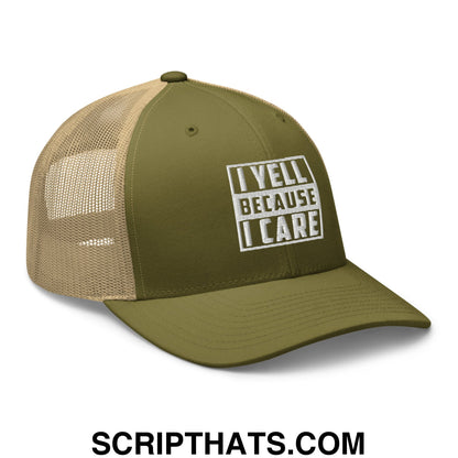 I Yell Because I Care Embroidered Mesh Trucker Hat Moss Khaki