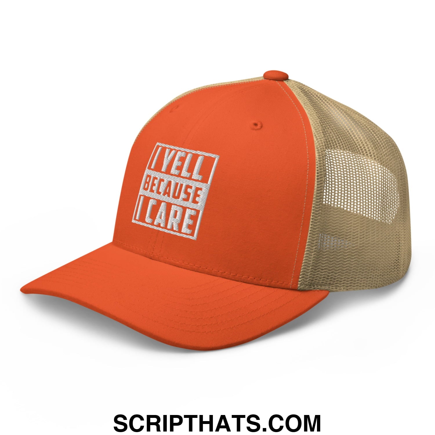 I Yell Because I Care Embroidered Mesh Trucker Hat Rustic Orange Khaki
