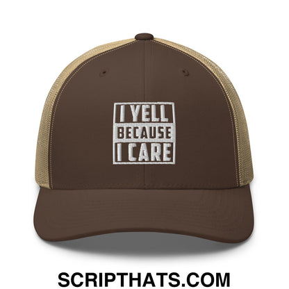 I Yell Because I Care Embroidered Mesh Trucker Hat Brown Khaki