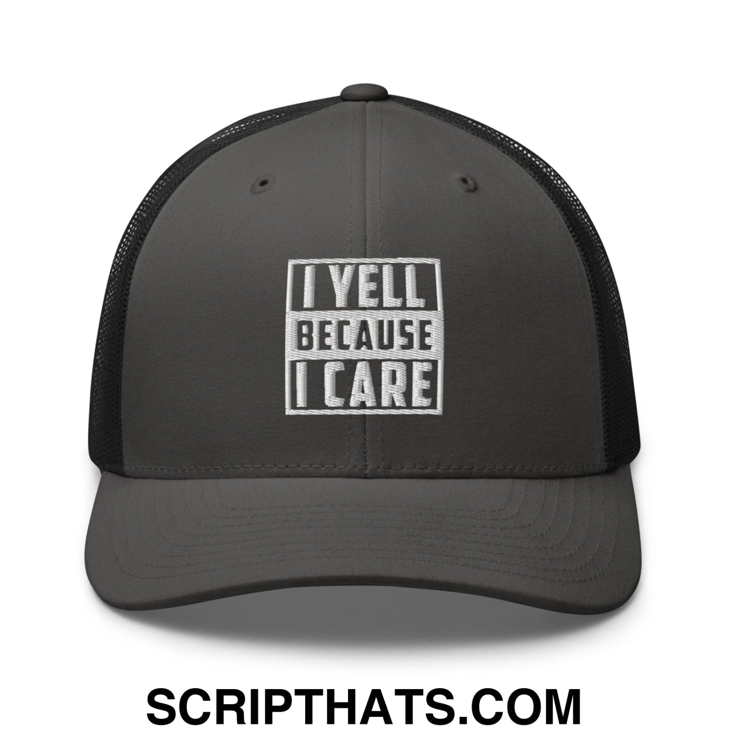 I Yell Because I Care Embroidered Mesh Trucker Hat Charcoal Black