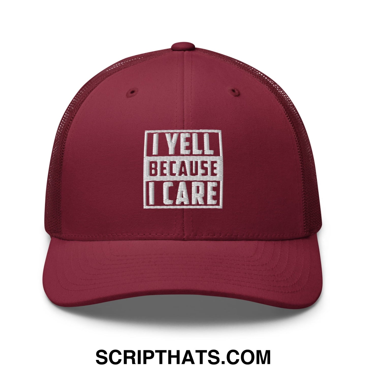 I Yell Because I Care Embroidered Mesh Trucker Hat Cranberry