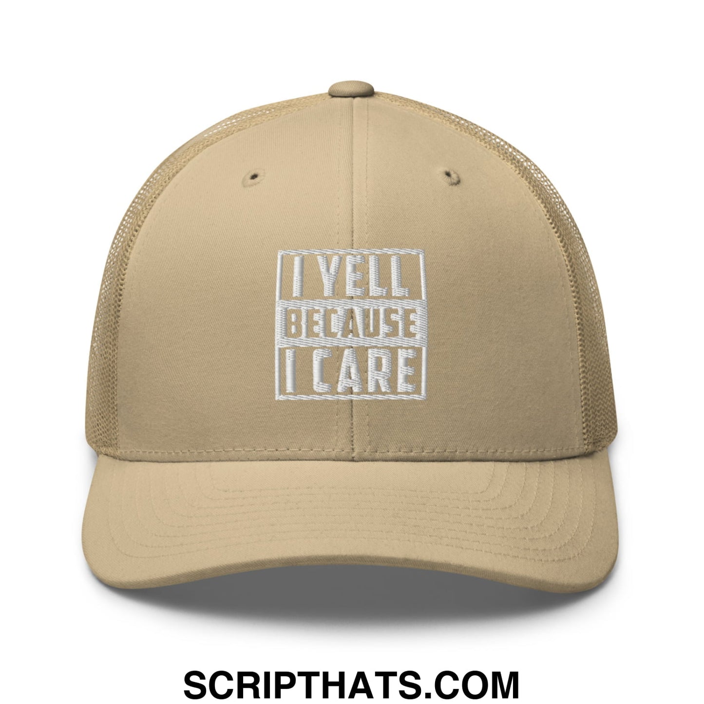 I Yell Because I Care Embroidered Mesh Trucker Hat Khaki