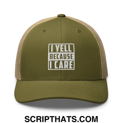 I Yell Because I Care Embroidered Mesh Trucker Hat Moss Khaki