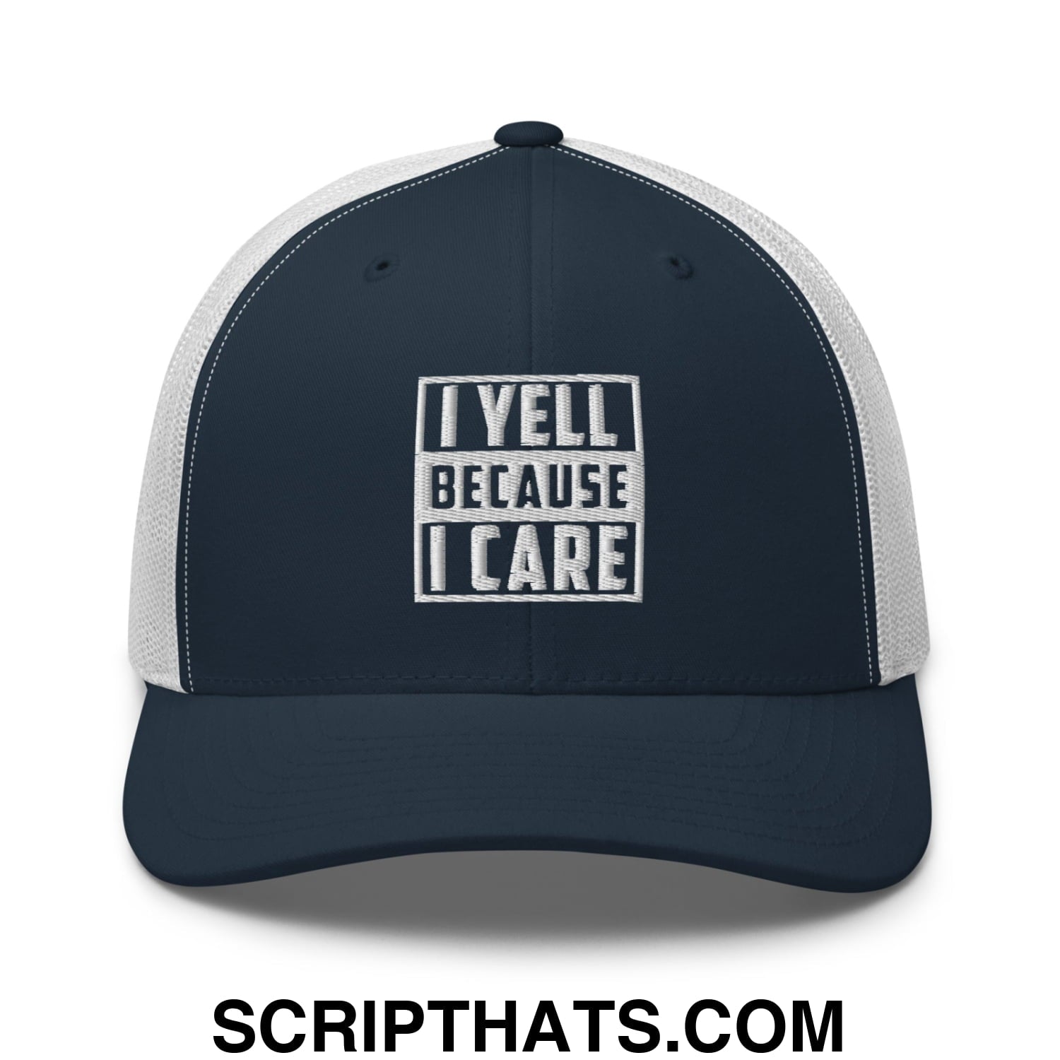 I Yell Because I Care Embroidered Mesh Trucker Hat Navy White