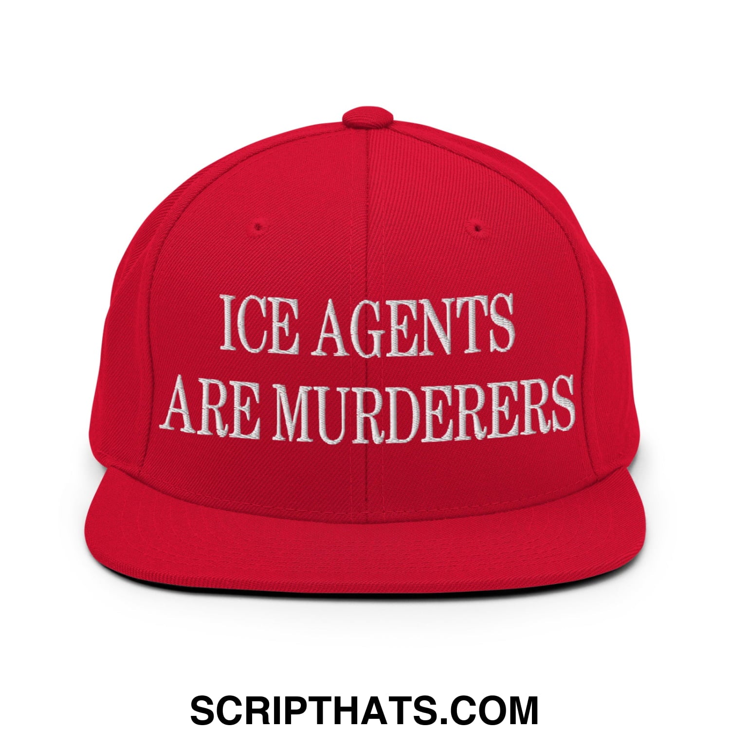 Red snapback cap with white embroidered ice agents are murderers text featuring a flat bill brim design
