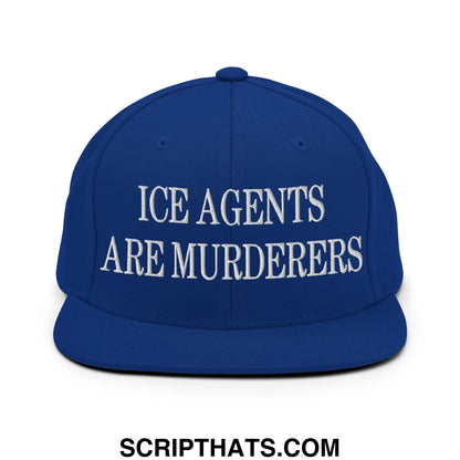 Royal blue snapback hat with white embroidered ice agents are murderers text and flat bill brim design