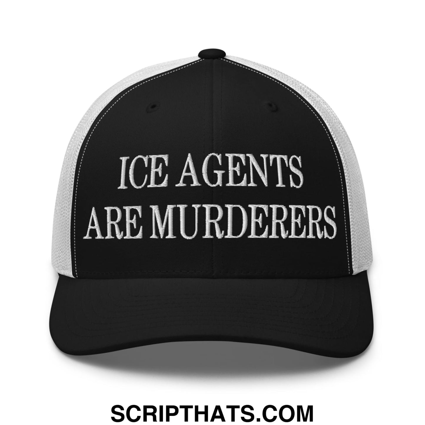 Black and white mesh trucker hat embroidered with ice agents are murderers text in bold capital letters