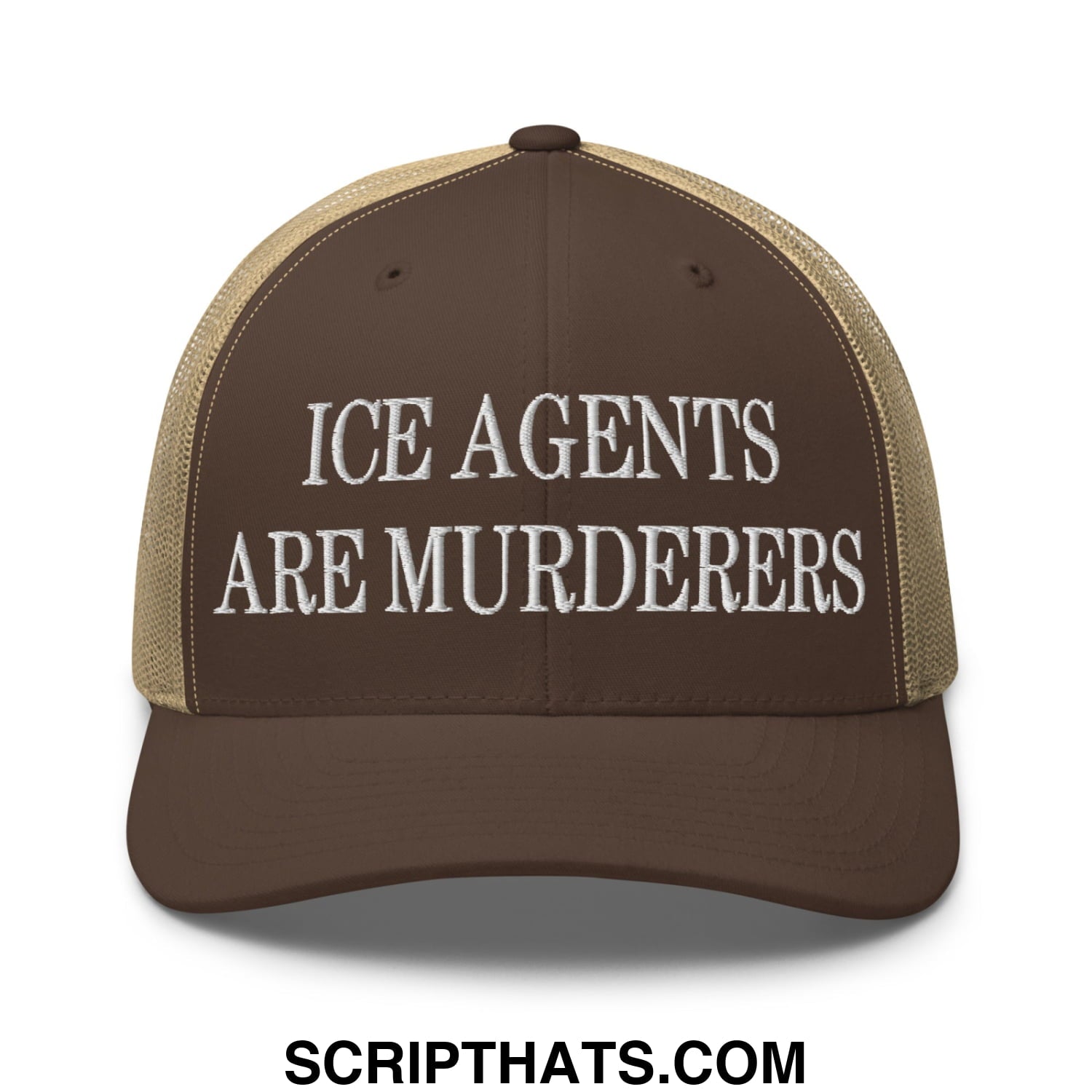 Brown and tan mesh trucker hat with white embroidered ice agents are murderers text and adjustable snapback closure