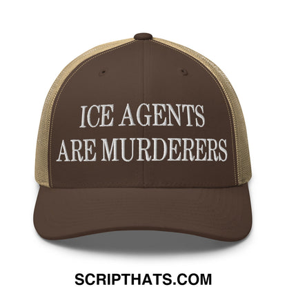 Brown and tan mesh trucker hat with white embroidered ice agents are murderers text and adjustable snapback closure
