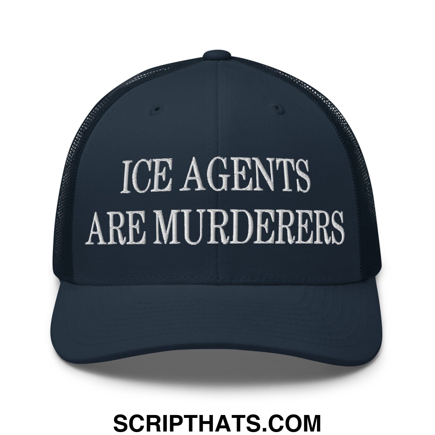 Dark navy mesh trucker hat with white embroidered ice agents are murderers text on the front panel