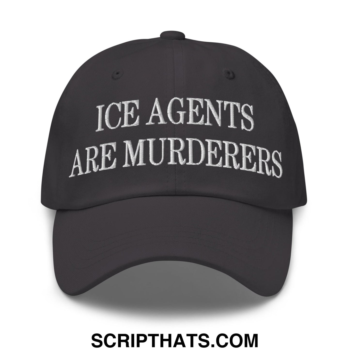 Black unstructured dad hat with white embroidered text ice agents are murderers for casual wear