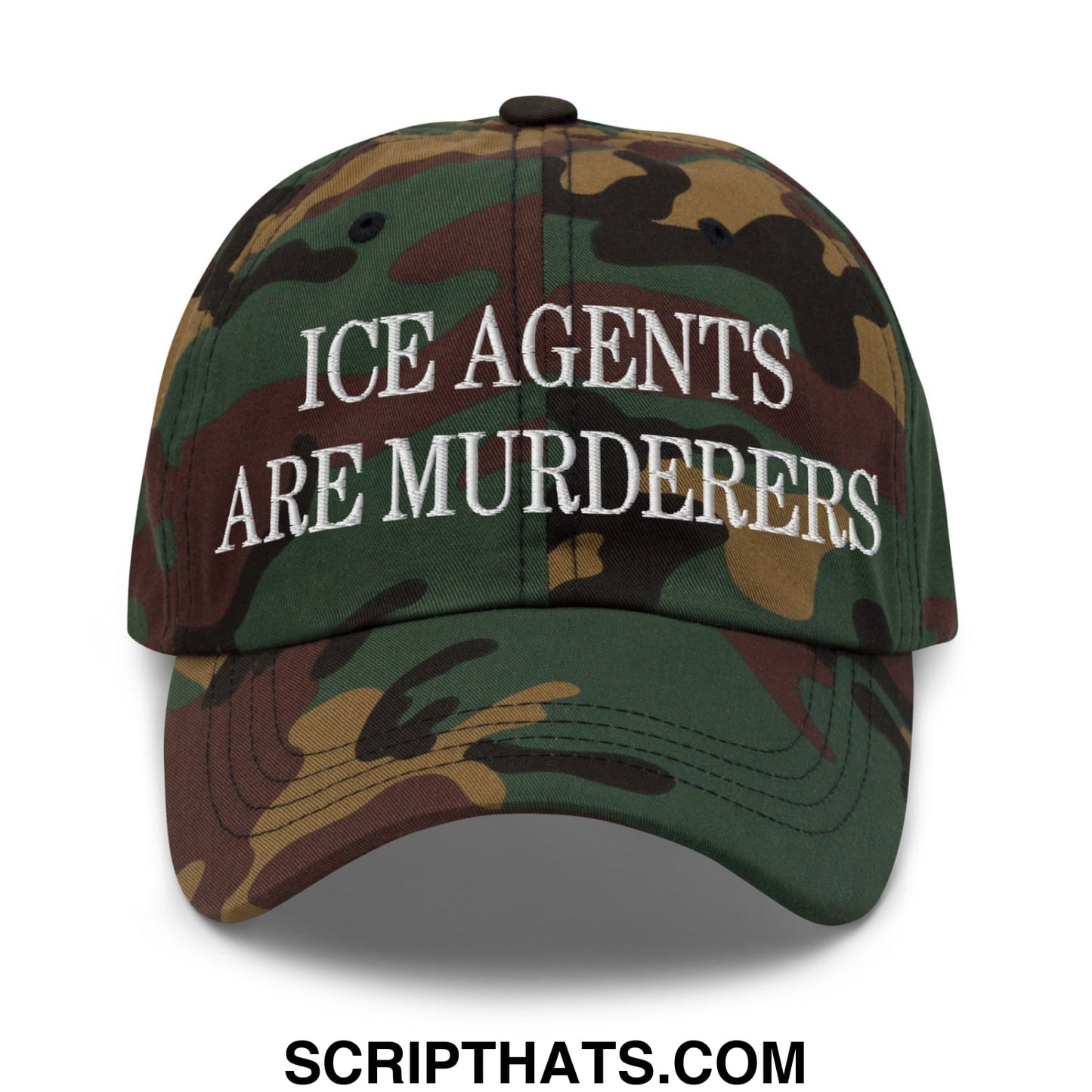 A camouflage embroidered unstructured dad hat with white text reading ice agents are murderers