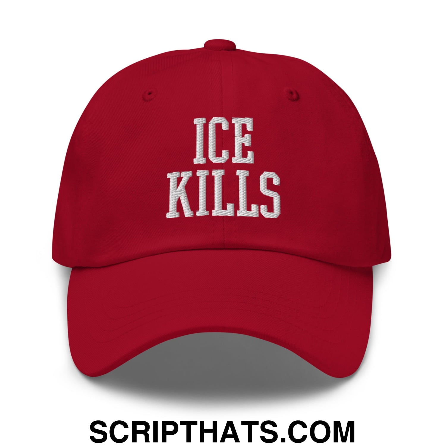 ICE Kills Embroidered Unstructured Dad Hat Cranberry