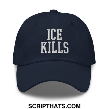 Navy blue unstructured dad hat with white embroidered ice kills text on the front for casual wear