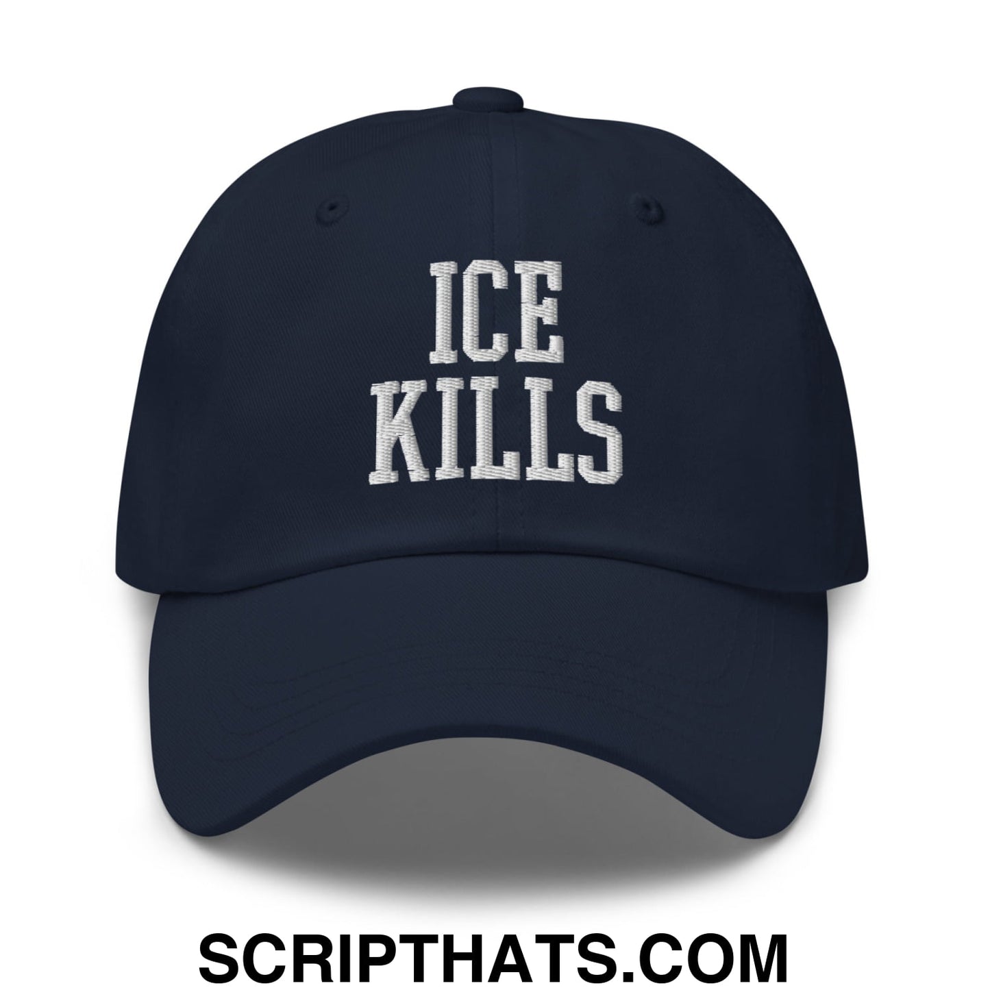 ICE Kills Embroidered Unstructured Dad Hat Navy