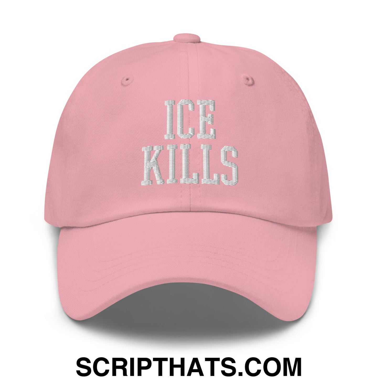 ICE Kills Embroidered Unstructured Dad Hat Pink