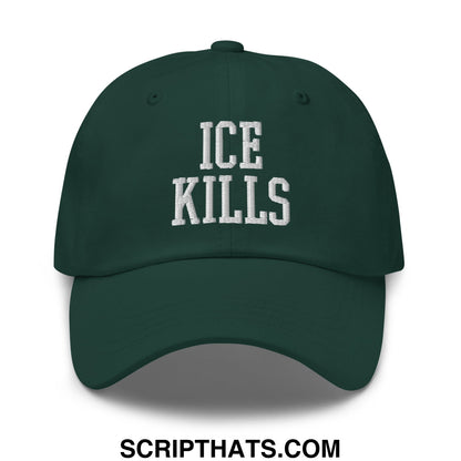Dark green ice kills embroidered unstructured dad hat with white stitching on front panel