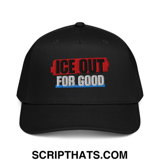 ICE Out For Good Embroidered Baseball Snapback Hat Default Title