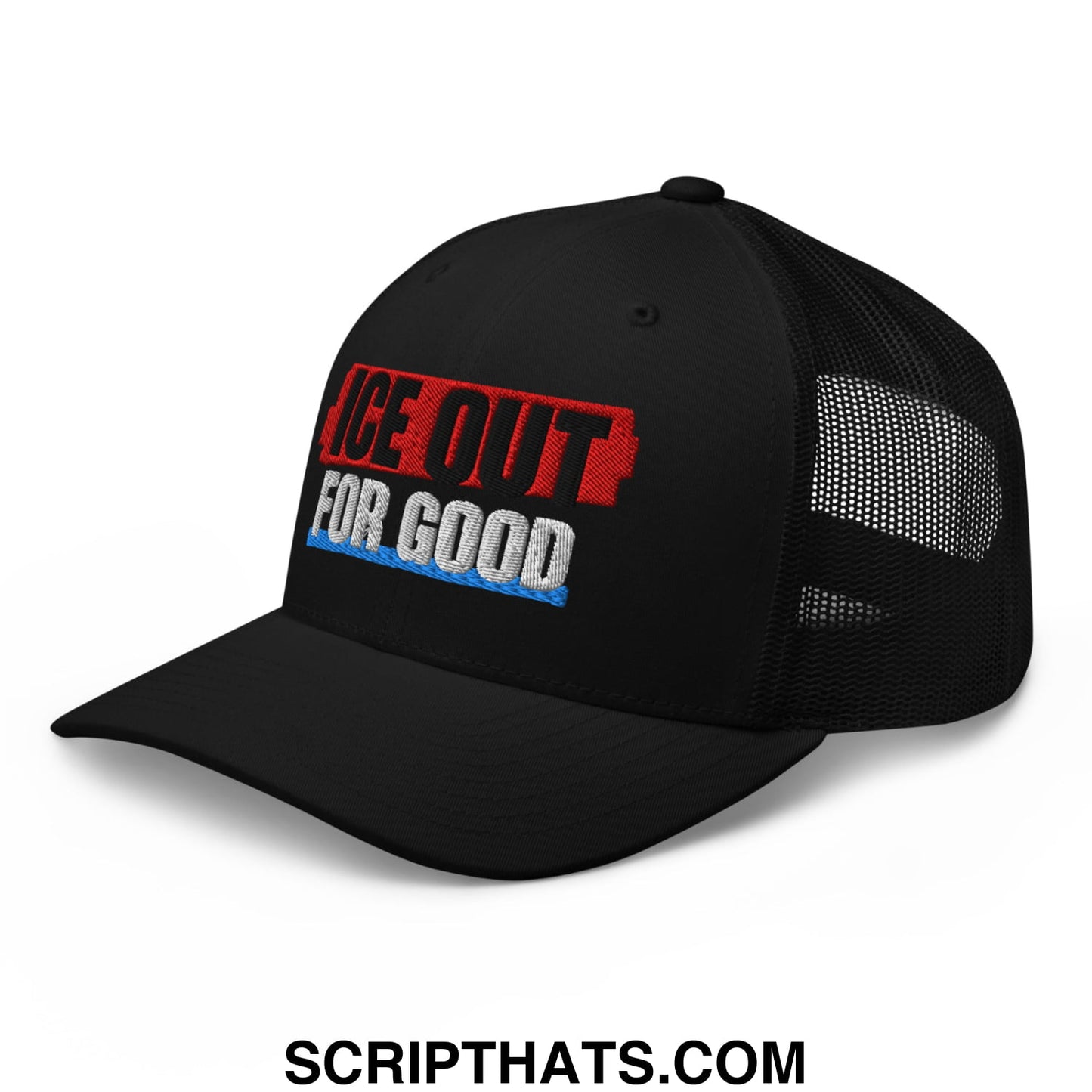Black mesh trucker hat embroidered with ice out for good in red and white outlined by blue lettering