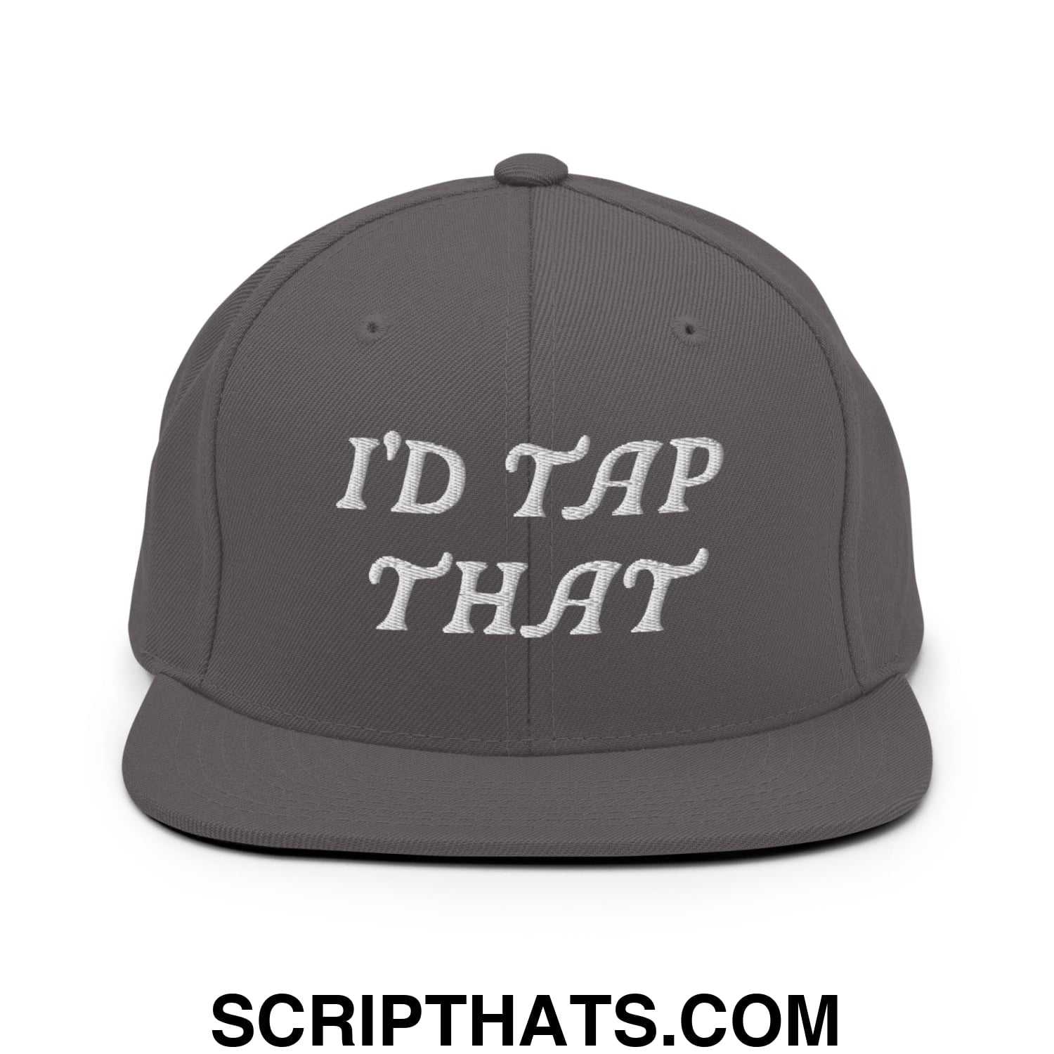 I'd Tap That Embroidered Flat Bill Brim Snapback Hat Dark Grey