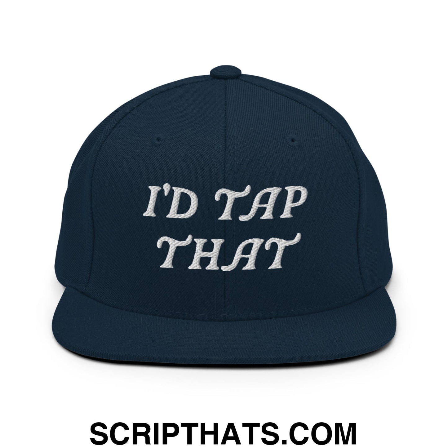 I'd Tap That Embroidered Flat Bill Brim Snapback Hat Dark Navy