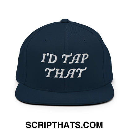 I'd Tap That Embroidered Flat Bill Brim Snapback Hat Dark Navy