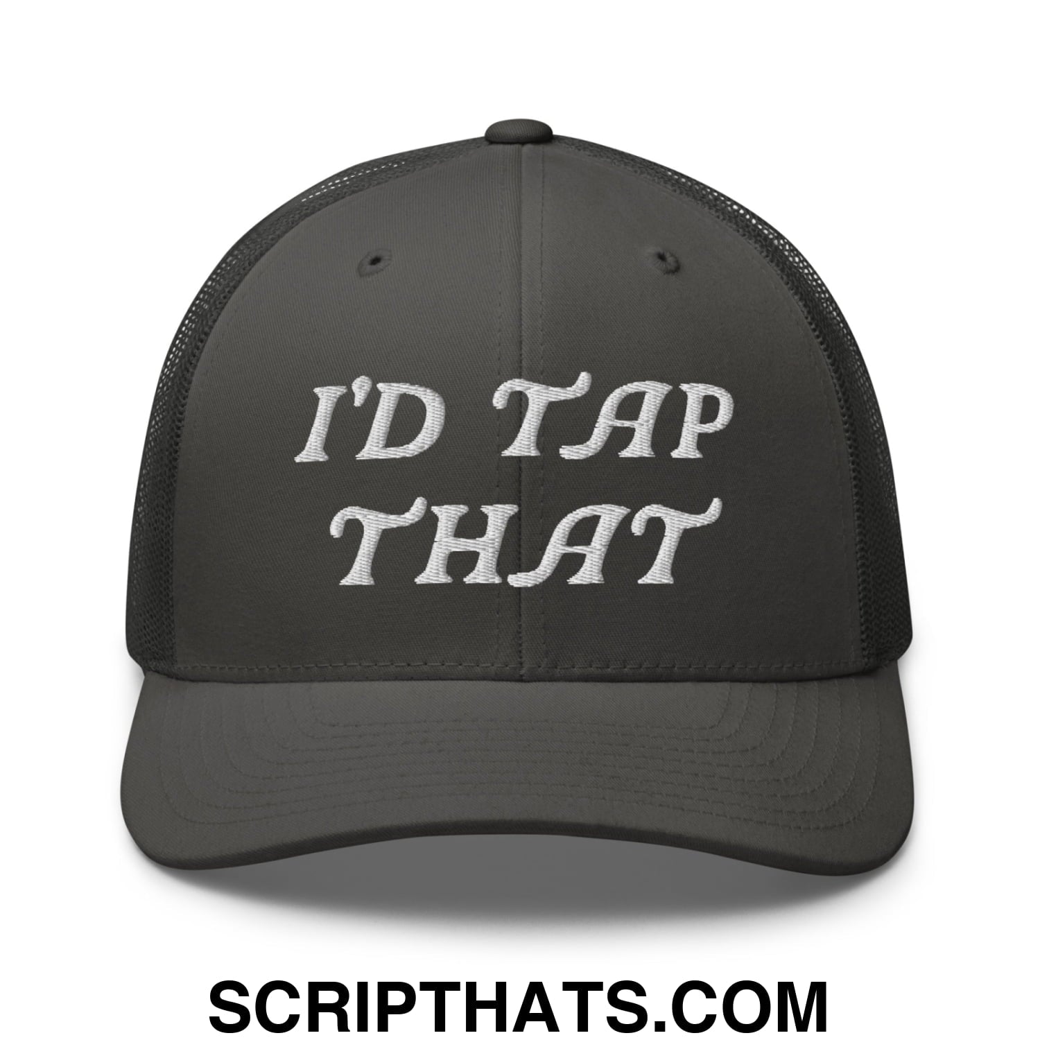 I'd Tap That Embroidered Mesh Trucker Hat Charcoal