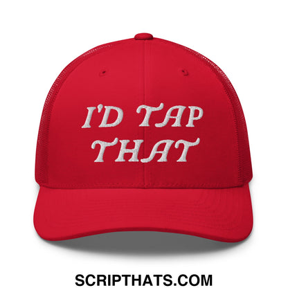 I'd Tap That Embroidered Mesh Trucker Hat Red