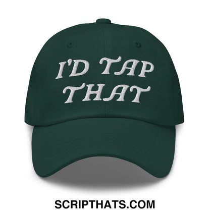 Dark green embroidered unstructured golf dad hat with white i’d tap that script on the front panel