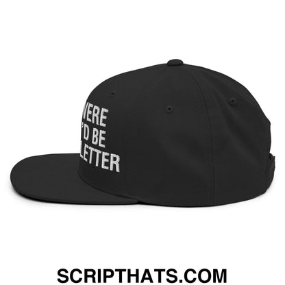 If Paul Were Here We'd Be Getting A Letter Embroidered Flat Bill Brim Snapback Hat Black