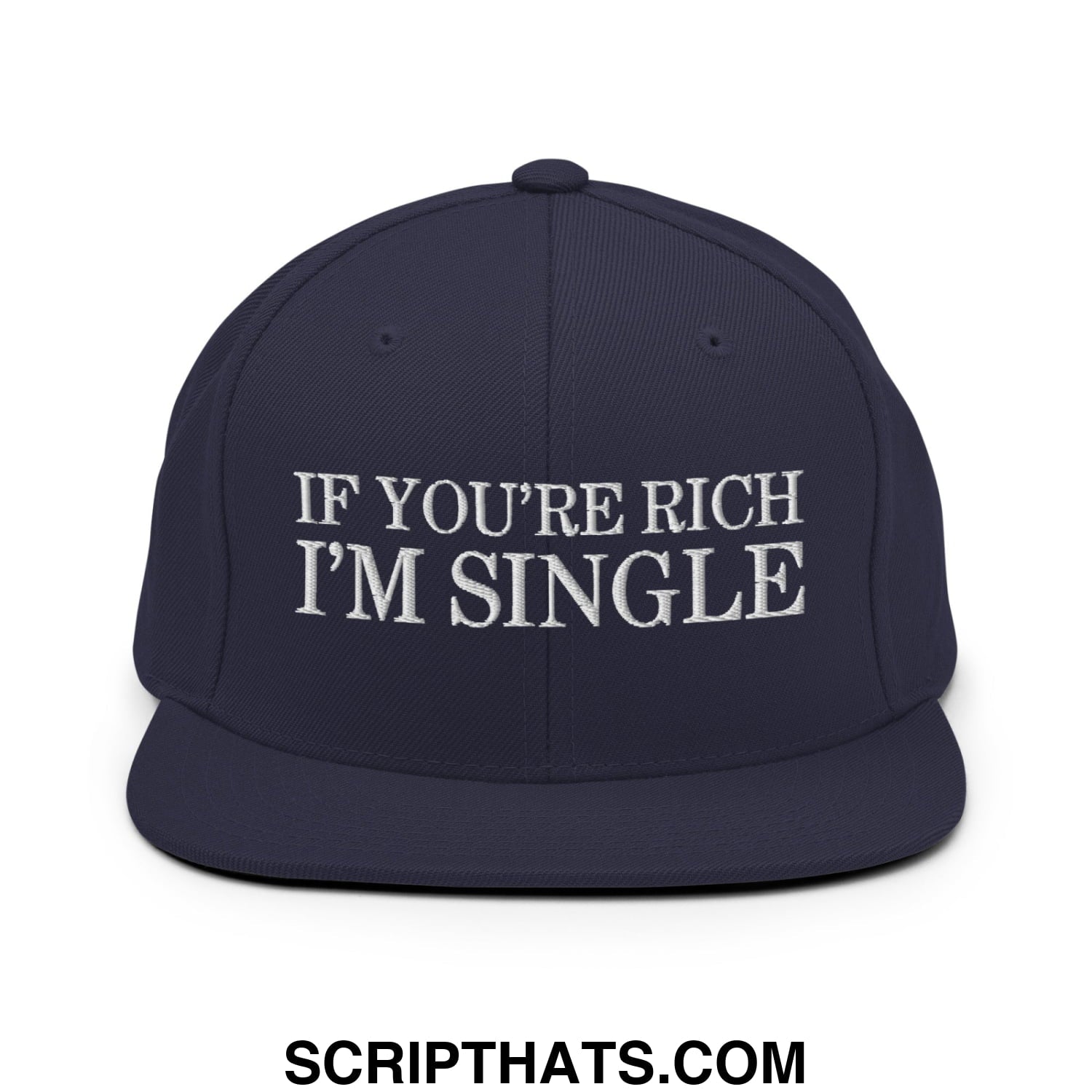 Navy blue snapback cap with white embroidered text if youre rich im single featuring a flat bill brim design