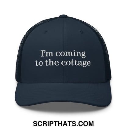 Dark navy mesh trucker hat with white embroidered text saying im coming to the cottage in front panel