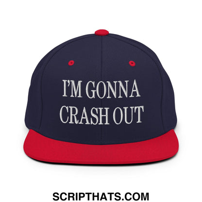 I'm Gonna Crash Out Embroidered Flat Bill Brim Snapback Hat Navy Red