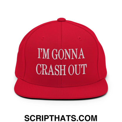 I'm Gonna Crash Out Embroidered Flat Bill Brim Snapback Hat Red