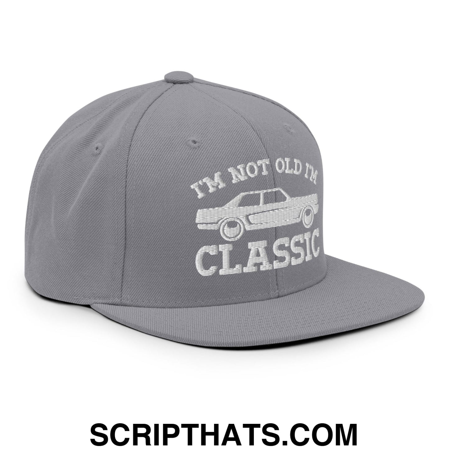 I'm Not Old I'm Classic Embroidered Flat Bill Brim Snapback Hat Silver