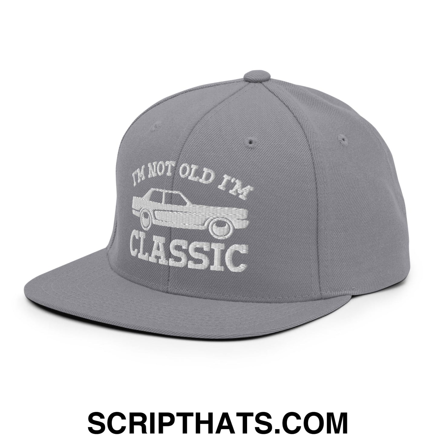 I'm Not Old I'm Classic Embroidered Flat Bill Brim Snapback Hat Silver
