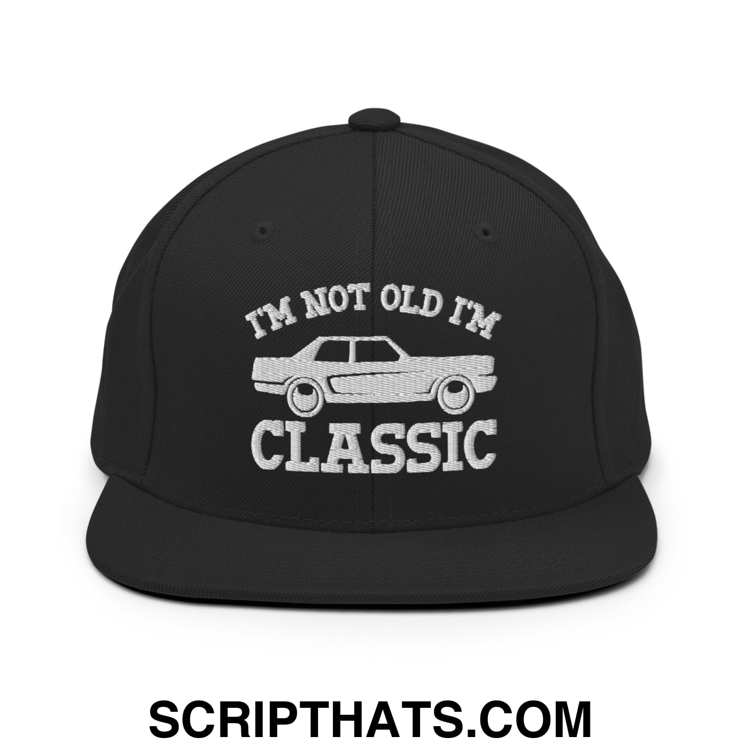 I'm Not Old I'm Classic Embroidered Flat Bill Brim Snapback Hat Black