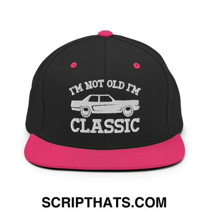 I'm Not Old I'm Classic Embroidered Flat Bill Brim Snapback Hat Black Neon Pink