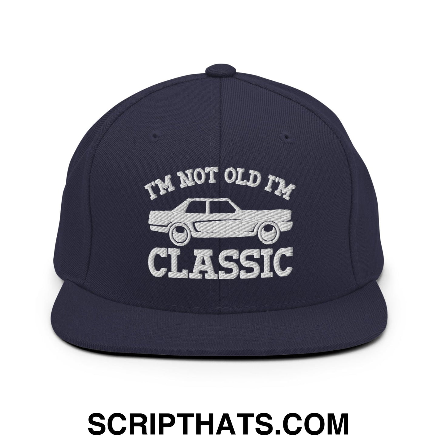 I'm Not Old I'm Classic Embroidered Flat Bill Brim Snapback Hat Navy