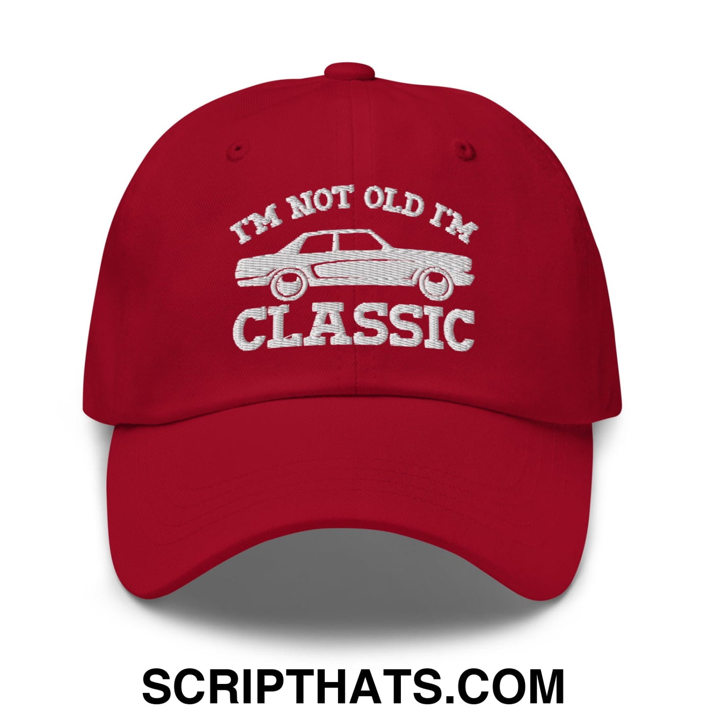 I'm Not Old I'm Classic Embroidered Unstructured Dad Hat Cranberry