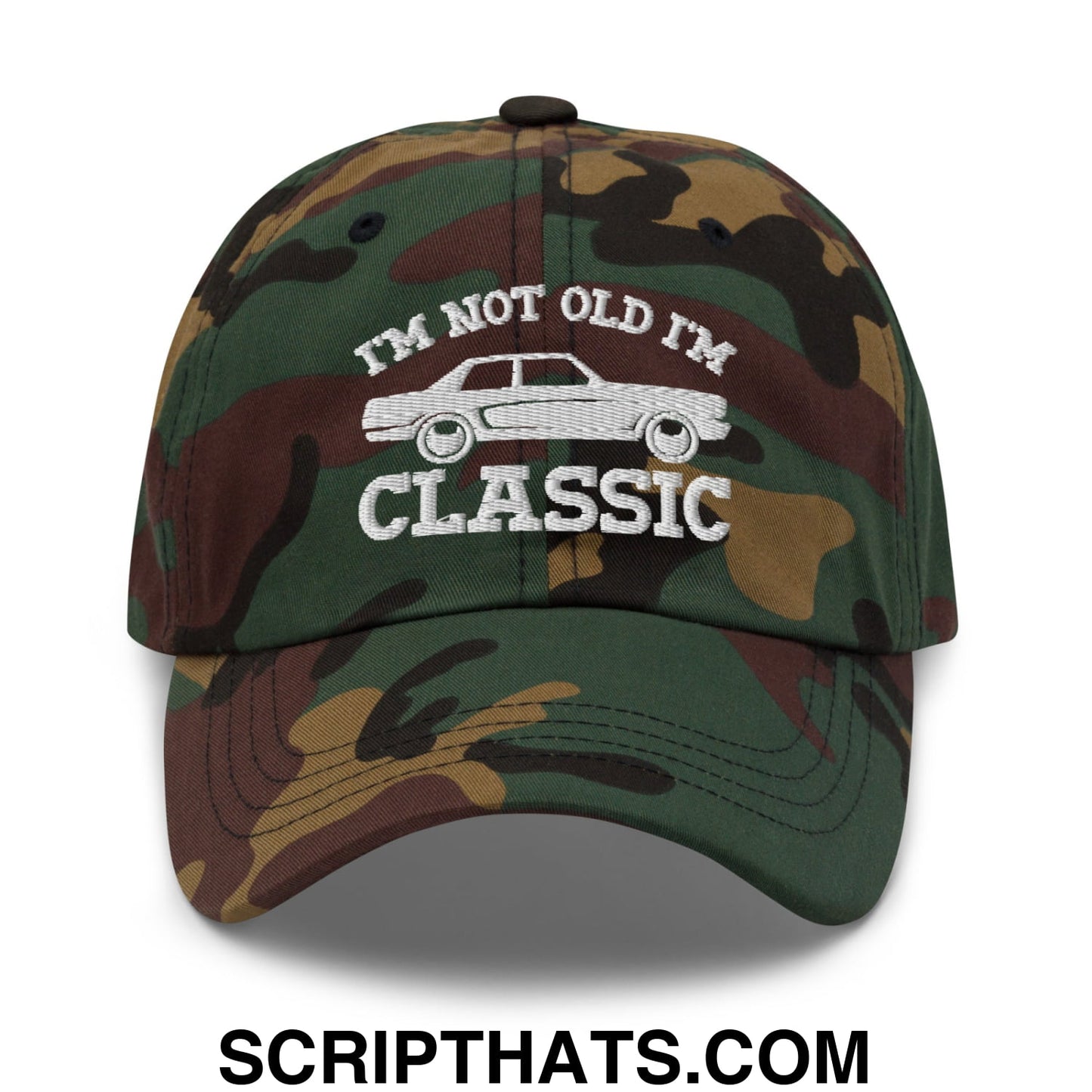 I'm Not Old I'm Classic Embroidered Unstructured Dad Hat Green Camo
