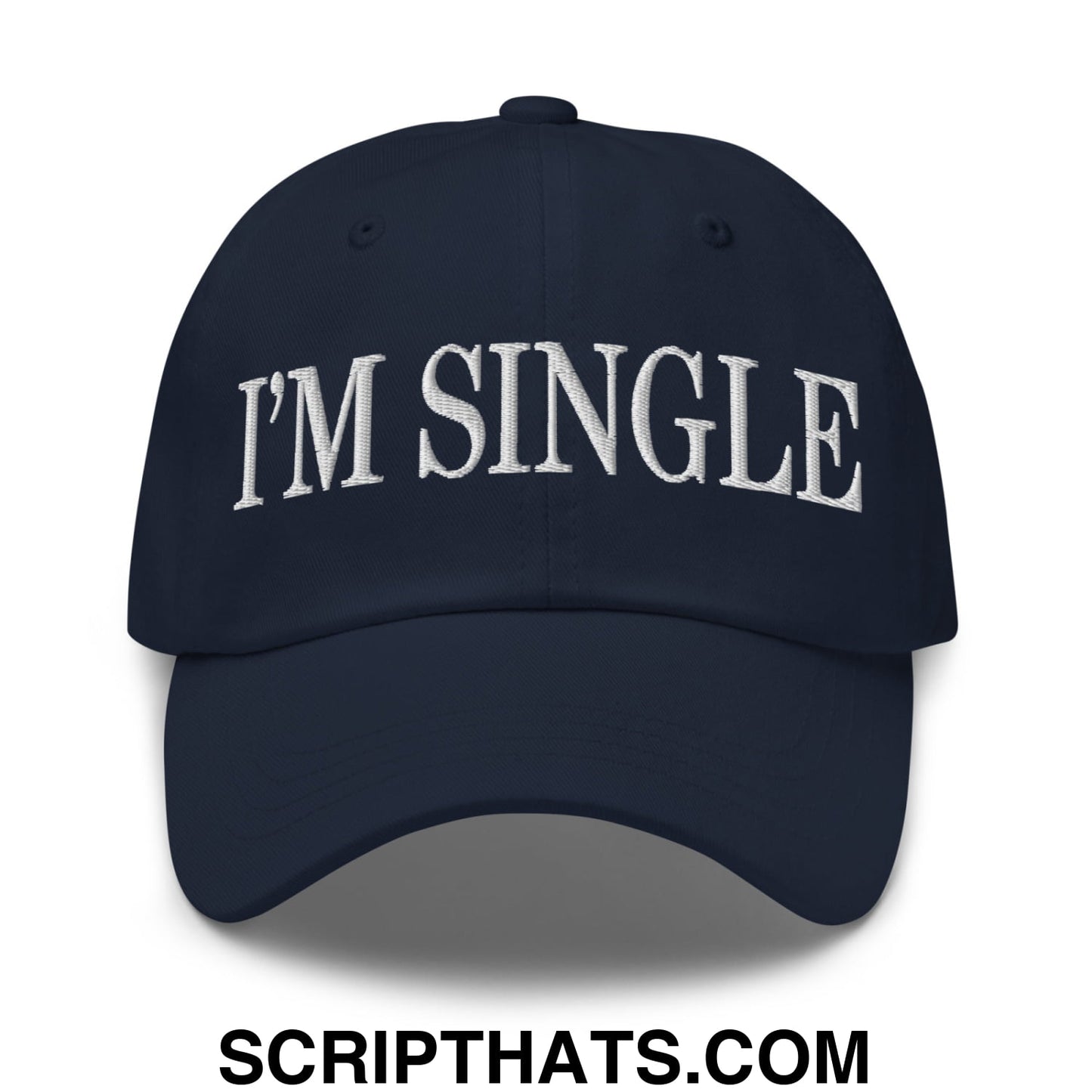 I'm Single Embroidered Unstructured Dad Hat Navy
