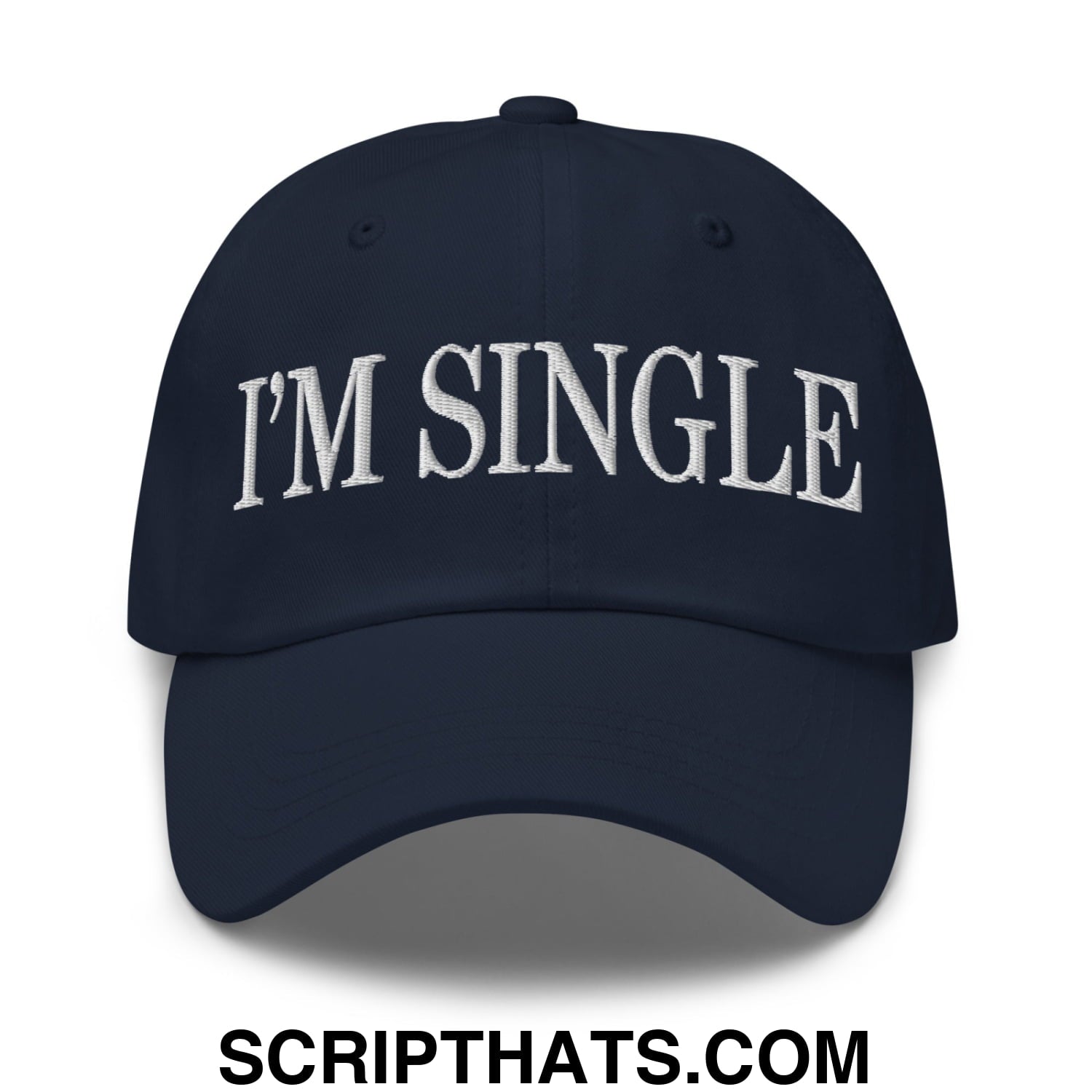 I'm Single Embroidered Unstructured Dad Hat Navy