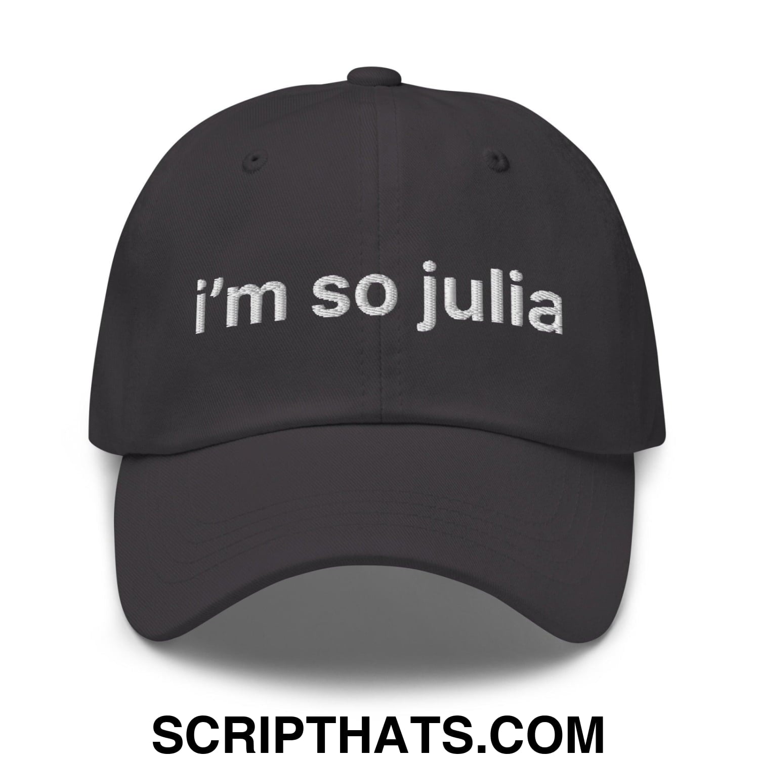 I'm So Julia Dad Hat Dark Grey
