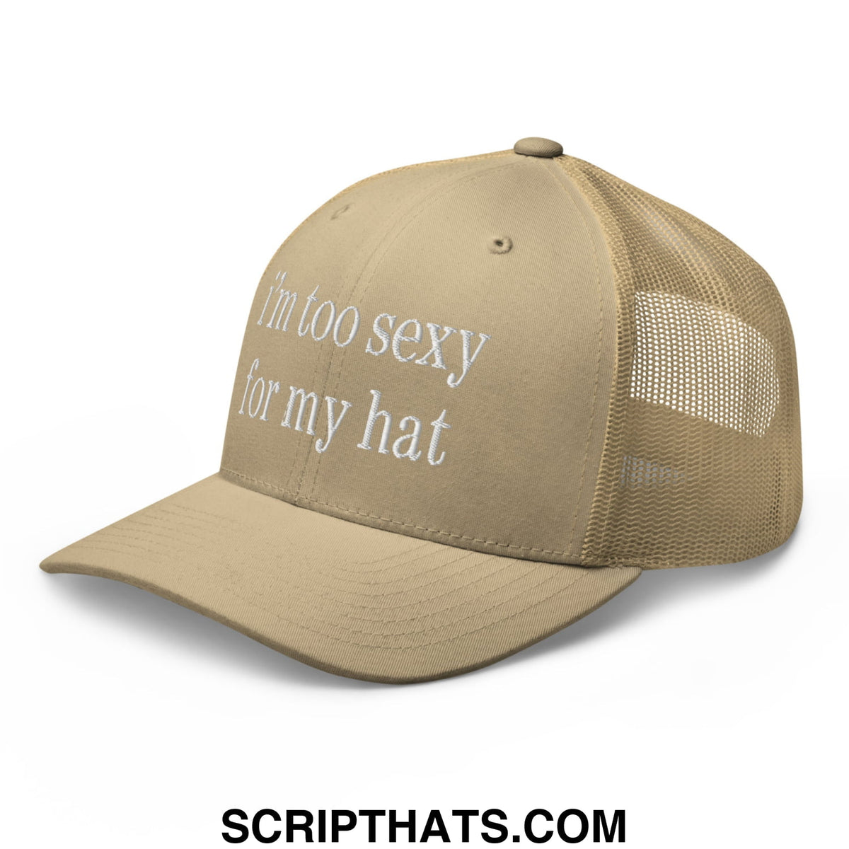 Beige embroidered mesh trucker hat with white text reading im too sexy for my hat for casual wear