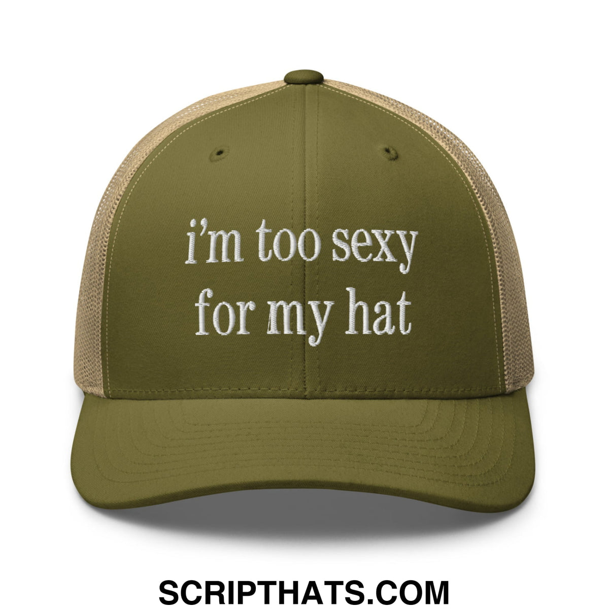 Olive green and beige mesh trucker hat with white embroidered text im too sexy for my hat perfect for casual wear